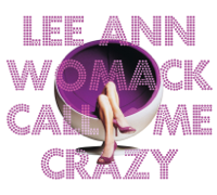 Lee Ann Womack - Call Me Crazy artwork