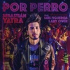 Por Perro by Sebastian Yatra iTunes Track 2