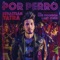 Por Perro (feat. Luis Figueroa & Lary Over) - Sebastián Yatra lyrics