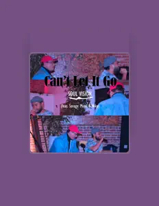 Poslechněte si interpreta Soul Vision, sledujte hudební videa, přečtěte si životopis, podívejte se na data turné a další informace.