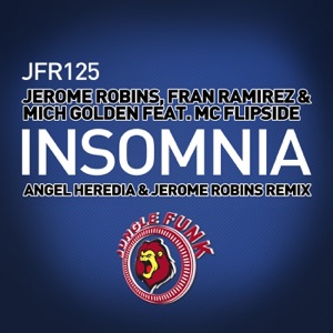 Insomnia (Angel Heredia & Jerome Robins Remix) [feat. MC Flipside] - Single
