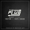 The Plug (feat. Moti Cakes & Vector)