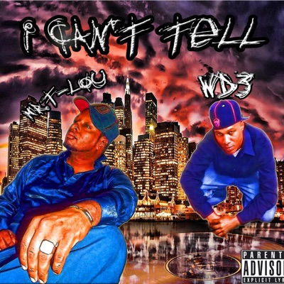 I Can't Tell (feat. T-Lou) - Single