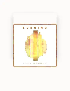 Dengarkan Josh Munnell, tonton video musik, baca bio, lihat tanggal tur & lainnya!