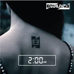 2: 00 Am - Single - Equilivre 2: 00 Am - Single - Equilivre