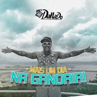 Mais um Dia na Gandaia - Single - Mc Danado