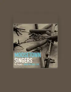 Listen to Moosetown Singers, watch music videos, read bio, see tour dates & more!