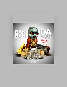 Listen to Ban Ban da Bandit, watch music videos, read bio, see tour dates & more!