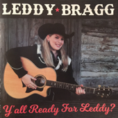 Y'all Ready For Leddy - Leddy Bragg