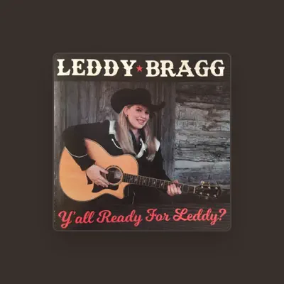 Listen to Leddy Bragg, watch music videos, read bio, see tour dates & more!