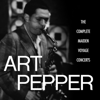 The Complete Maiden Voyage Concerts (Live / Los Angeles, CA) - Art Pepper