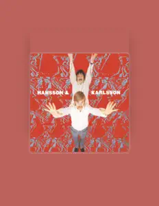 Listen to Hansson Och Karlsson, watch music videos, read bio, see tour dates & more!