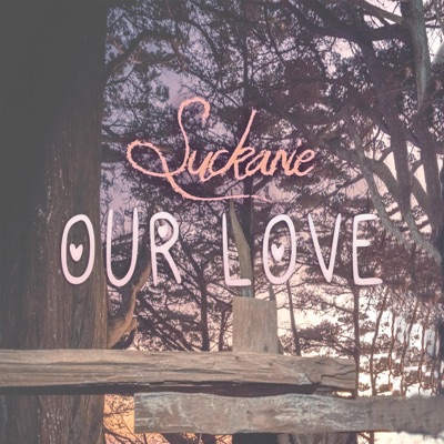 Our Love - Single
