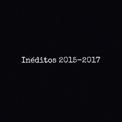 Inéditos 2015-2017