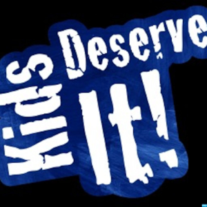 Kids Deserve It! podcast