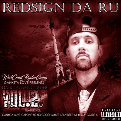Redsign Da Ru - Put on the Set (feat. Ganxsta Love & Grade-A)
