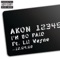 I'm So Paid (feat. Lil Wayne) - Akon lyrics