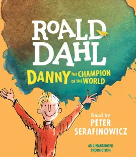 Danny the Champion of the World (Unabridged)