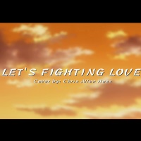 Let's Fighting Love - Single - Chris Allen Hess