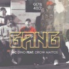 Gang (feat. Drow Mattos) - Single