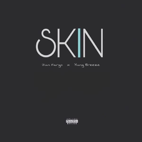 Skin (feat. Yung Breeze)