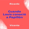 Cuando Louis Conoció a Papillón (feat. Marc Ros) - Single