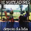 Os Mateadores - Polvadeira
