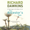 The Ancestor's Tale (Abridged) - Prof Richard Dawkins & Yan Wong