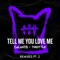 Tell Me You Love Me (Kideko Remix) - Galantis & Throttle lyrics