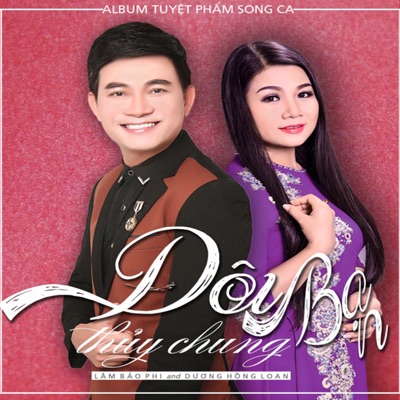 Tuyệt Phẩm Song Ca Đôi Bạn Thủy Chung