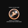 Jewelz & Sparks - When You're Gone (feat. Ester Dean)