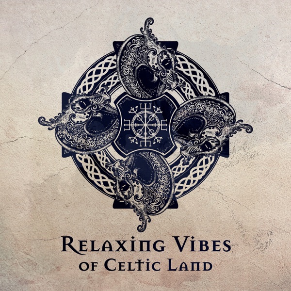 Relaxing Vibes of Celtic Land: Gaelic Serenity, Calm Irish Moonsong, Harp in Paradise, Secret Oasis of Avalon