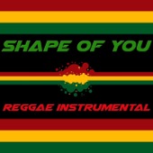 Shape of You - Reggae Instrumental artwork