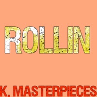 Rollin' (Originally Performed by Calvin Harris, Future & Khalid) [Karaoke Instrumental] - Single - K. Masterpieces