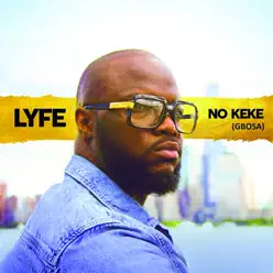 Gbosa - Single - Lyfe Gbosa - Single - Lyfe