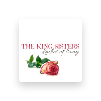 Listen to The King Sisters, watch music videos, read bio, see tour dates & more!