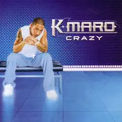 Crazy - Single - K. Maro