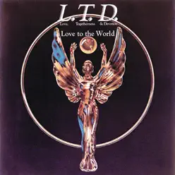 Love to the World - L.T.D. Love to the World - L.T.D.