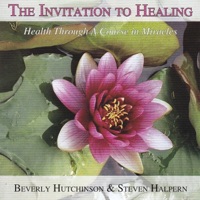 The Invitation to Healing (Health Through 