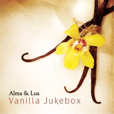 Vanilla Jukebox - Alma & Lua