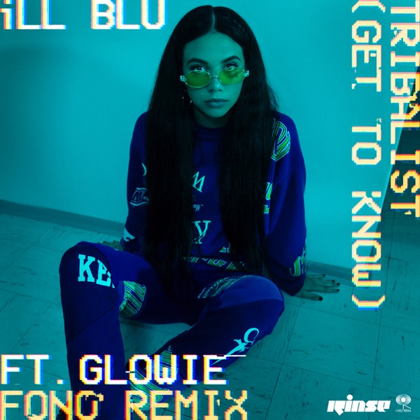 Tribalist (Get To Know) [feat. Glowie] [Fono Remix] - Single - iLL BLU