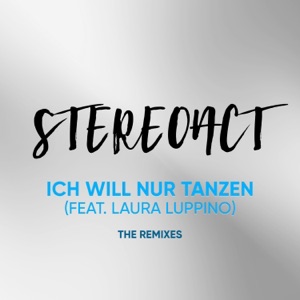 Ich will nur Tanzen (The Remixes) [feat. Laura Luppino] - Single