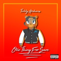 One Thing for Sure - Teddy Grahams