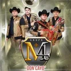Don Cayo - Single - Grupo M4 Don Cayo - Single - Grupo M4