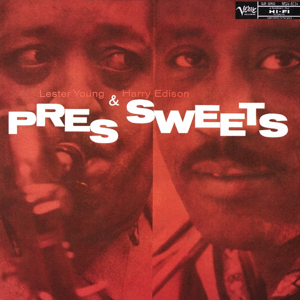 Pres & Sweets - Lester Young & Harry Edison