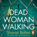 Sharon Bolton - Dead Woman Walking