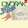 Dvořák: The Cunning Peasant - Bozena Effenberkova, Miroslav Kopp, Karel Průša, Frantisek Vajnar, Prague Radio Symphony Orchestra & Antonín Dvořák
