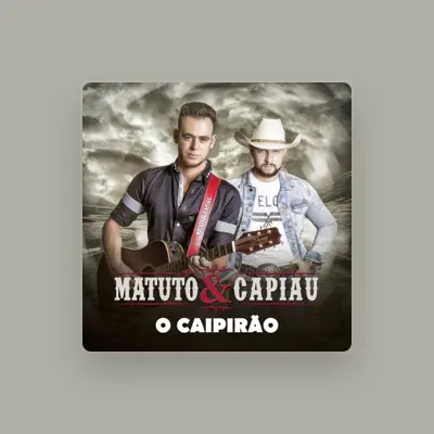 Listen to Matuto e Capiau, watch music videos, read bio, see tour dates & more!