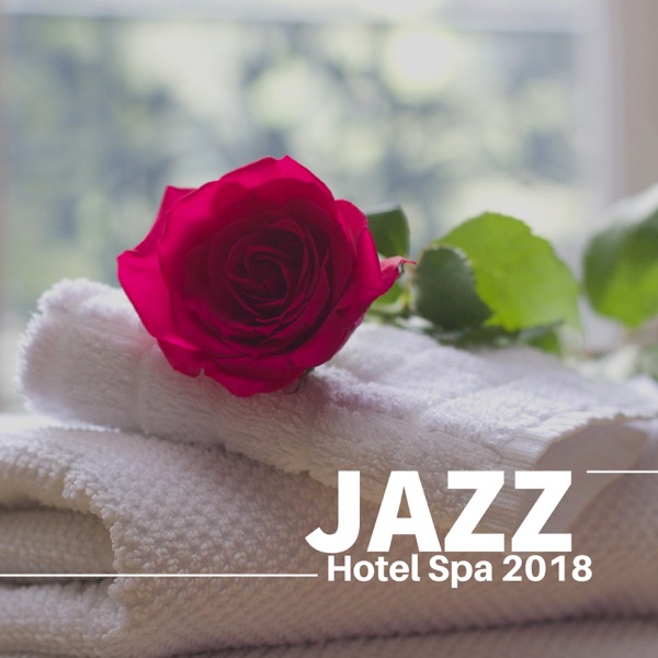 Jazz Hotel Spa 2018 - Piano Improvisation, Smooth Jazz, Relaxing Piano Music