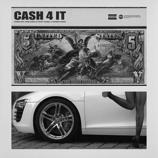 Cash 4 It (feat. 24hrs) - Single - Spiffy Global & Gunna